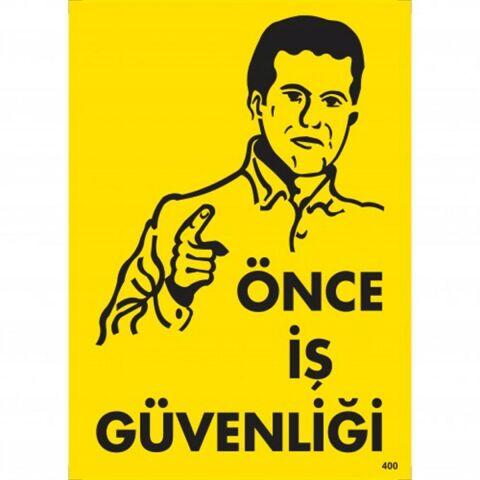 İş Güvenliği Uyarı İkaz Levhazısı (400)