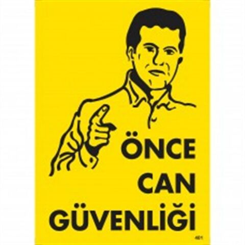 Önce Can Güveliği Uyarı İkaz Levhazısı (401)